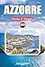 AZZORRE GUIDA DI VIAGGIO 2026: Itinerario completo, le migliori cose da fare, gioielli nascosti, escursioni sui vulcani, avventure sull'isola, mappe e gite di un giorno (Italian Edition)