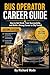 Bus Operator Career Guide by Richard Wade