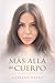 Más allá del cuerpo (Spanish Edition)
