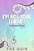 I'm Not Your Friend: MM Ali...