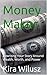 Money Maker : Rewriting Your Story Around Wealth, Worth, and Power