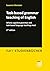 Task-based grammar teaching of English: Where cognitive grammar and task-based language teaching meet (narr STUDIENBÜCHER)