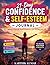 Confidence & Self-Esteem Journal for All Ages: 21-Day Guided Mindset & Personal Growth Planner: Daily Prompts to Build Confidence, Improve Self-Worth, ... Your Inner Strength for Teens and Adults