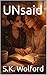 UNsaid (The Unspoken Series...