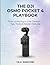 The DJI Osmo Pocket 4 Playbook: From Unboxing to Viral Content — Tips, Tricks & Hidden Features