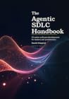 The Agentic SDLC ...
