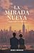La mirada nueva by Rubén Serrano