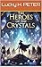 Heroes Of The Crystals Book 1