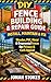 Fence Building & Repair Guide: Install, Maintain & Fix Wooden, PVC, Metal & Ornamental Fences for Privacy & Curb Appeal (The Workshop Expert Series)