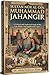 Sultan Nūr al-Dīn Muhammad Jahangir: A Critical and Analytical Study of His Life, Reign, and Intellectual Legacy”