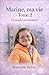 Marine, ma vie tome 2: Gran...