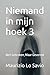 Niemand in mijn hoek 3: Niet Gebroken, Maar Gevormd (Dutch Edition)
