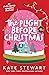 The Plight Before Christmas: An Un-EX-pected Sugar and Spice Christmas Romance (Holiday Hijinx)