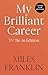 My Brilliant Career TV Tie In: the beloved Australian classic, now a major Netflix series (A&R Classics)