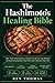 The Hashimoto’s Healing Bible: 250+ Full Coloured Anti-Inflammatory Recipes to Reduce Symptoms, Heal Your Gut & Restore Thyroid Balance — Includes a 90-Day Recovery Plan