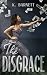 The Disgrace: A Standalone Billionaire Romance – Tender Passion for Fans of Nicholas Sparks (Romance Standalones Collection)