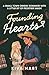 Founding Hearts: A Small Town Origins Romance With A Little Bit Of Frontier Magic (The Holiday Hearts Series)
