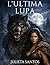 L'ULTIMA LUPA (Italian Edition)