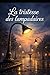 La tristesse des lampadaires (French Edition)