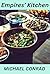 Empires' Kitchen: Famous di...