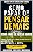 Como Parar de Pensar Demais: Um guia simples para acalmar a mente e reduzir a ansiedade em 7 dias (Portuguese Edition)
