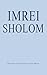 Imrei Sholom: Divrei Torah and Maamarim