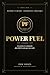 PowerFuel: Le guide ultime pour booster votre énergie, vos performances et votre bien-être (French Edition)