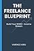 The Freelance Blueprint: Build Your $100K+ Income Stream