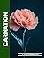Carnation Photo Book | Vibrant Carnations Blossom In Captivating Floral Arrangements Through Stunning Photography