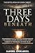 Three Days Beneath: The Hid...