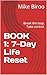BOOK 1: 7-Day Life Reset: Break the loop. Take control. (The Seven Days Rest Series)