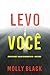 Levo Você (Série Rylie Wolf: Thriller de Suspense do FBI — Livro Cinco) (Portuguese Edition)