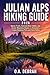 JULIAN ALPS HIKING GUIDE 20...