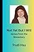 Not Yet But I Will: Verses from the Monastery