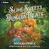 Slime Sweets and ...