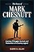 The Story of Mark Chesnutt: Journey of Struggle, Survival, and Restoration of a Country Legend