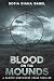 Blood on the Mounds: A Paci...