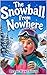 The Snowball From Nowhere: A school mystery book about a snowball attack at a ski resort. Ages 9-12 (Rambo and the Riverville Mysteries)