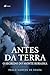 Antes da Terra: O Segredo do Monte Roraima (Portuguese Edition)