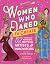 Women Who Dared to Create: ...
