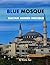 Blue Mosque: A Perfect Coffee Table Picture Book - Travel and Tourism lovers.