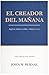 EL CREADOR DEL MAÑANA (Spanish Edition)