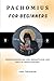 Pachomius for Beginners: Understanding His Life, Monasticism, and Role in Church History
