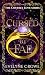 Cursed by Fae: A Courtly Lo...