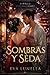 Sombras y Seda (Muchas Vidas Para Amarte nº 2) (Spanish Edition)