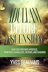 Adullam Before Ascension: How God Prepares Apostles, Prophets, Evangelists, Pastors, and Teachers.