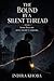 The Bound By A Silent Thread : Some Lives Are Never Meant To be Separate