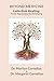 Collective Healing: From Oppression to Belonging (Beyond Medicine Book 3)