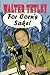Walter Tetley - For Corn's Sake