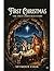First Christmas: The True Christmas Story